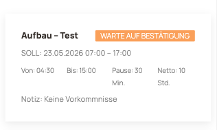 Eingereichte Schicht im Portal mit Status Warte auf Bestätigung