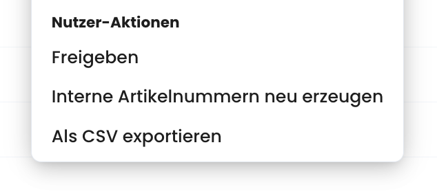 Aktionsmenü einer eingereichten Preisliste mit Freigeben, Interne Artikelnummern neu erzeugen und Als CSV exportieren