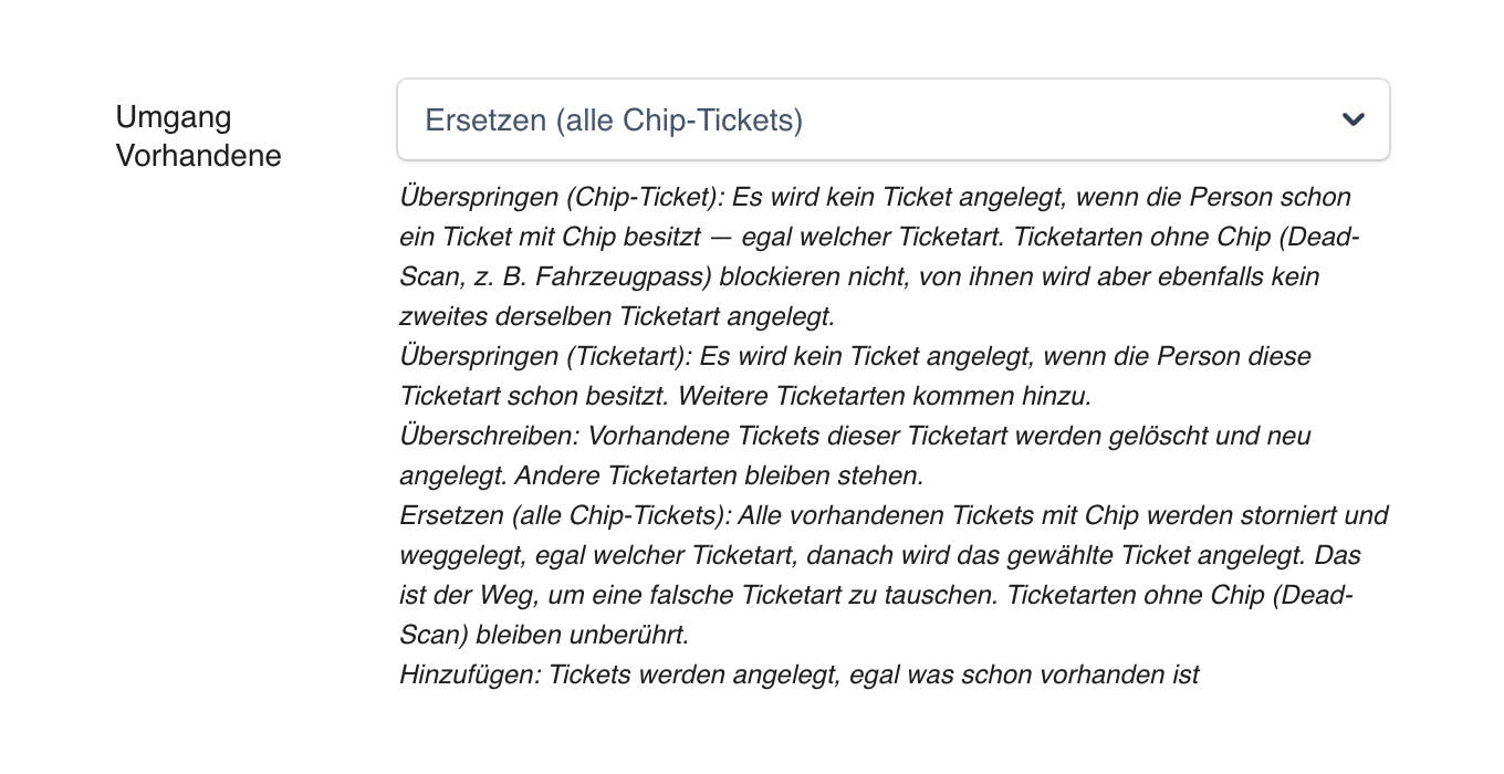 Das Feld Umgang Vorhandene mit der Auswahl Ersetzen (alle Chip-Tickets) und der Erklärung aller fünf Optionen