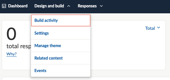 Citizen Space dashboard with the 'Design and build' drop down menu open and 'Build activity' link highlighted