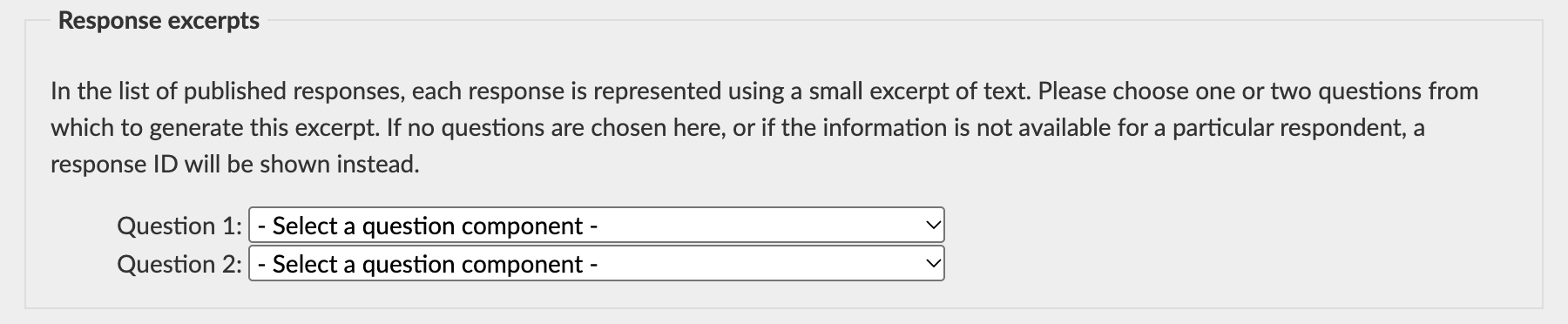 Response excerpts allows you to choose two different questions to display on the card. Use the dropdown lists available to select which answer component you wish to use.
