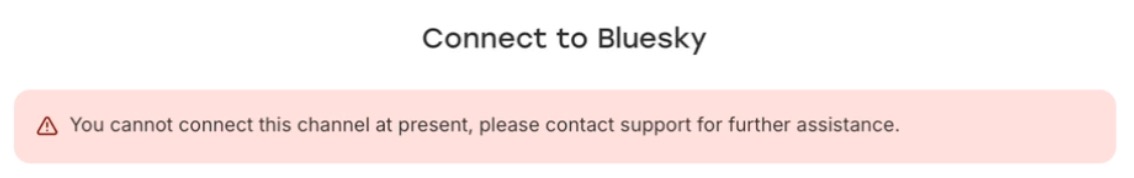 You cannot connect this channel at present error when Bluesky is already connected to another Buffer account
