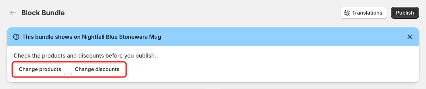 Top of the bundle editor after using a template: a blue banner reading This bundle shows on, then Check the products and discounts before you publish with Change products and Change discounts buttons, and Publish top right. Highlighted: Change products and Change discounts.