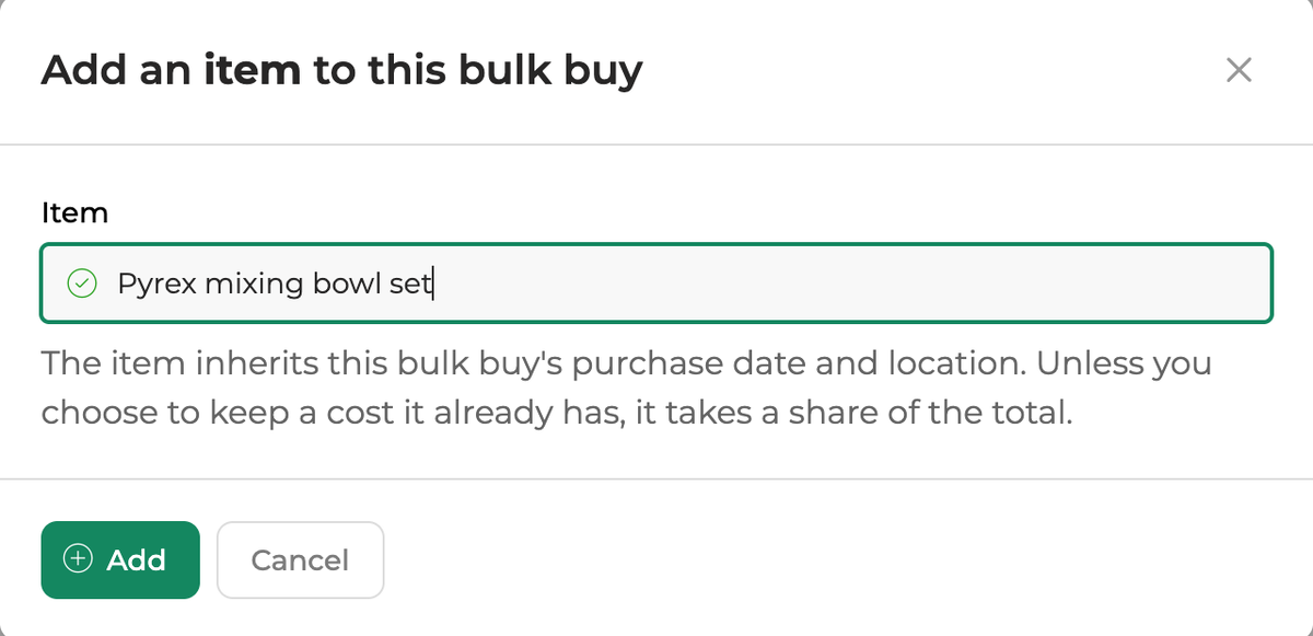 The Add an item to this bulk buy window, with an item chosen and a note that the item inherits the bulk buy's purchase date and location.