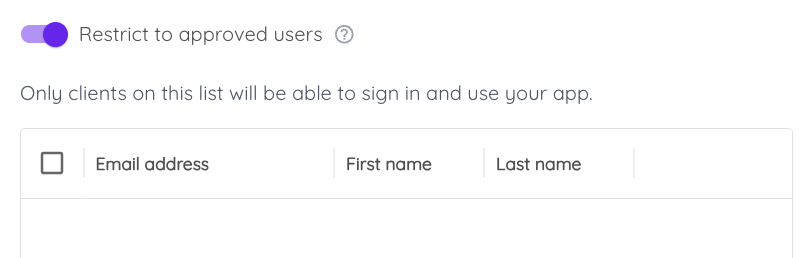 Restrict to approved users toggle and table