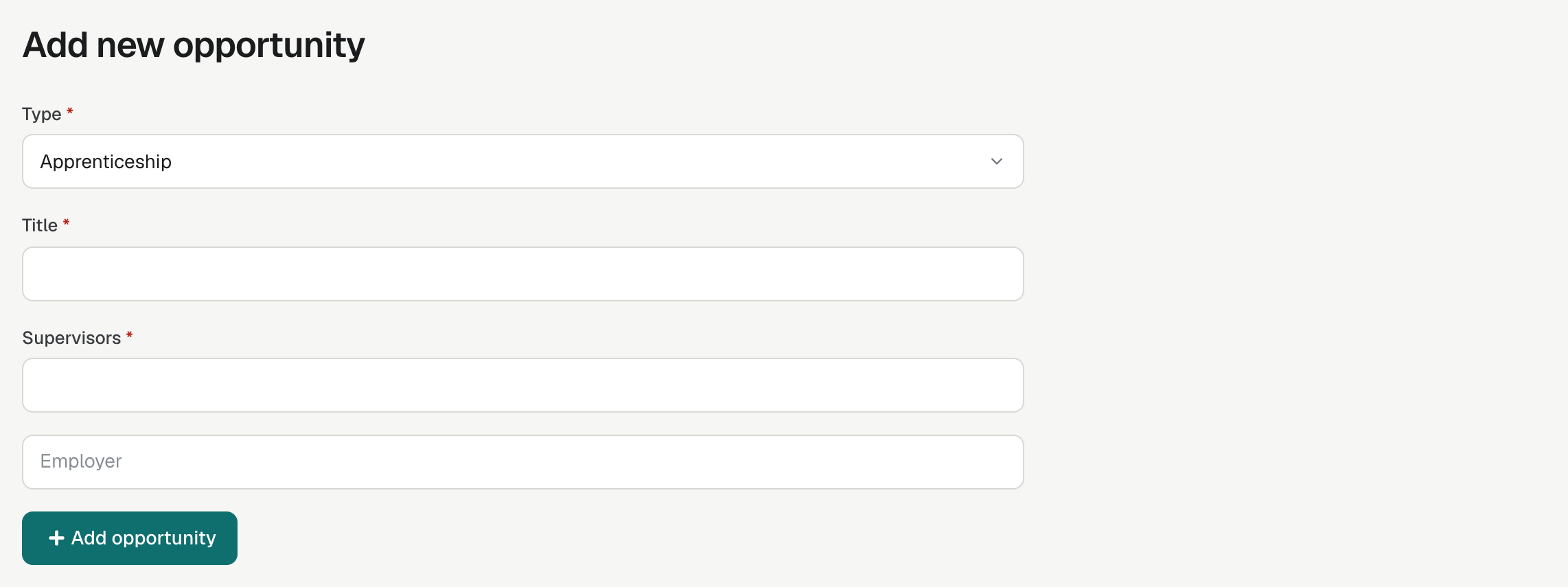 The Add new opportunity page, with Type, Title, Supervisors and Employer fields and the Add opportunity button.