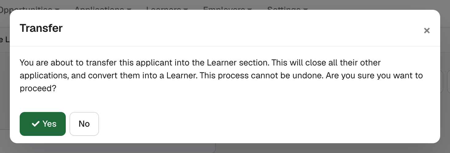 The Transfer confirmation on an Application, before creating the Learner record.