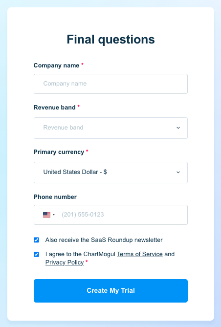 Screenshot of the Final questions  page with fields to enter the company name, revenue band, primary currency, and phone number. At the bottom, there's a button saying Create My Trial.