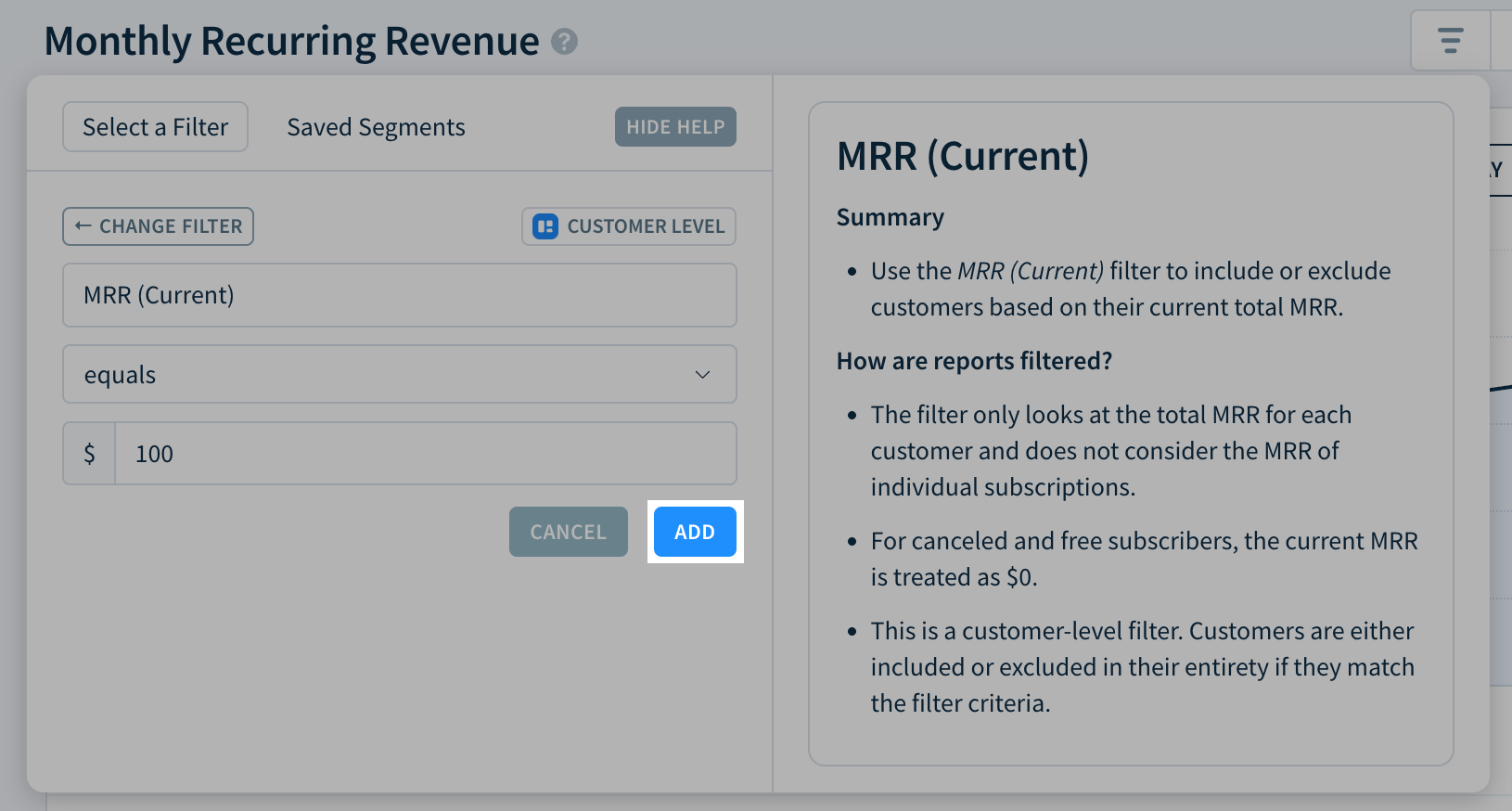 Screenshot of the same drop-down with a selected filter: MRR (Current) is less than 100 dollars. The drop-down has two buttons: Cancel and Add.