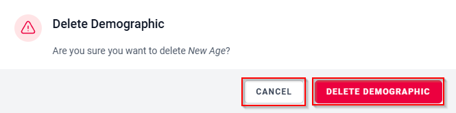 The “Delete Demographic” confirmation pop-up.