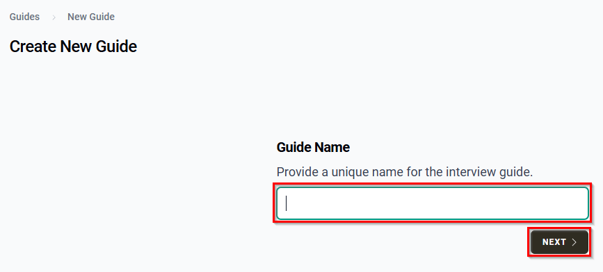Create New Guide screen with the Guide Name field highlighted and the NEXT button highlighted.