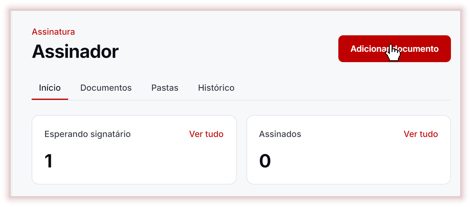 Topo do Assinador com o botão Adicionar documento, as seções Início, Documentos, Pastas e Histórico e os contadores Esperando signatário e Assinados.