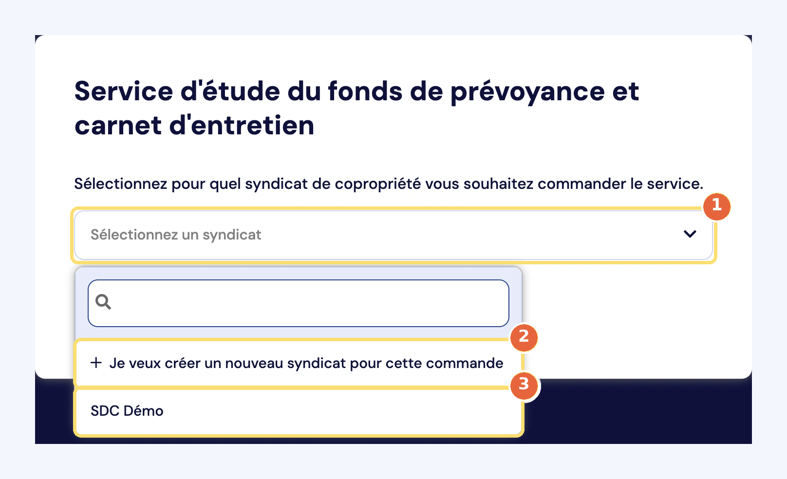 Capture du choix du syndicat pour une personne déjà connectée : la liste Sélectionnez un syndicat (1), le choix « Je veux créer un nouveau syndicat pour cette commande » (2) et un syndicat existant (3).