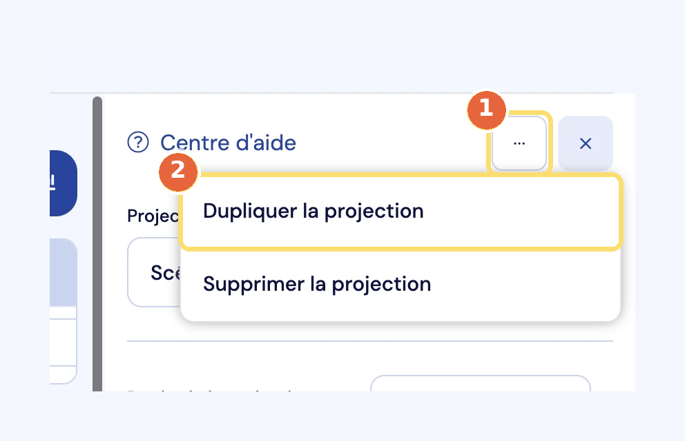 Capture du bouton … du volet de la projection (1) et de son menu, avec Dupliquer la projection (2).