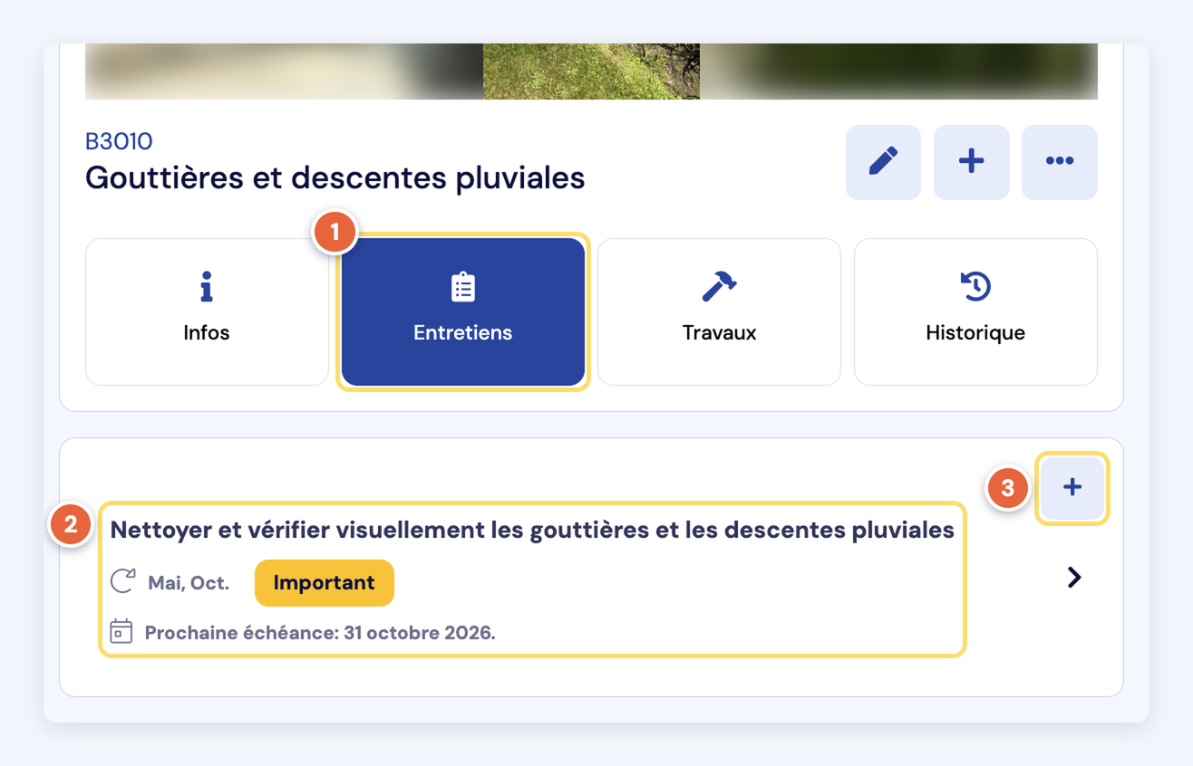 Capture de l'onglet Entretiens d'une fiche (1) : la liste des entretiens de l'élément avec leur récurrence, leur priorité et leur prochaine échéance (2), et le bouton + pour en ajouter (3).