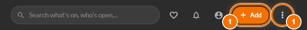 The orange Add button in the top bar, and the three dots beside it
