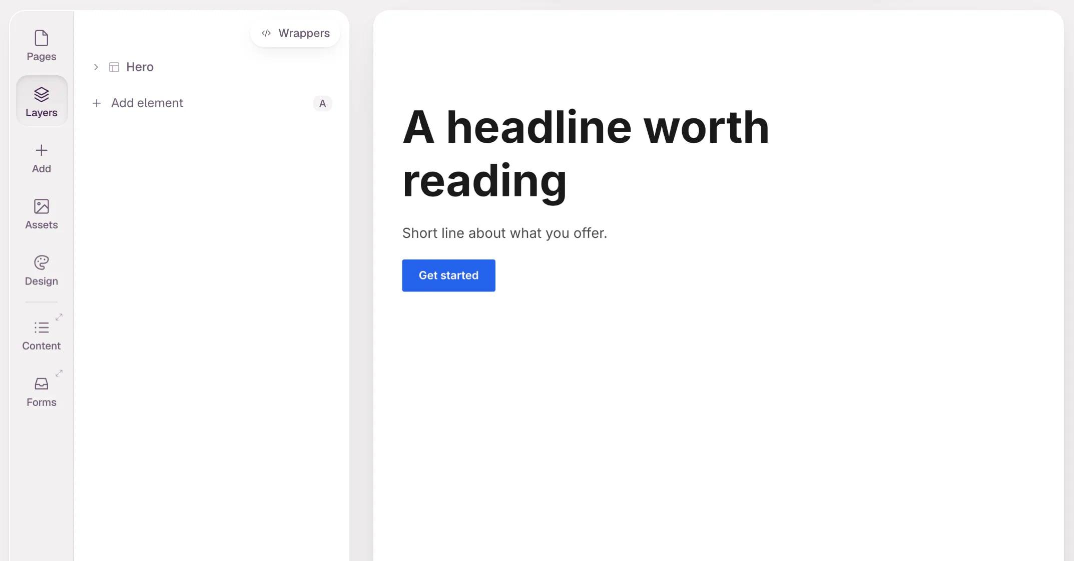 The editor with the new blank site open. The canvas shows a hero with the headline "A headline worth reading", a short line of text and a Get started button; the Layers panel lists the Hero section.