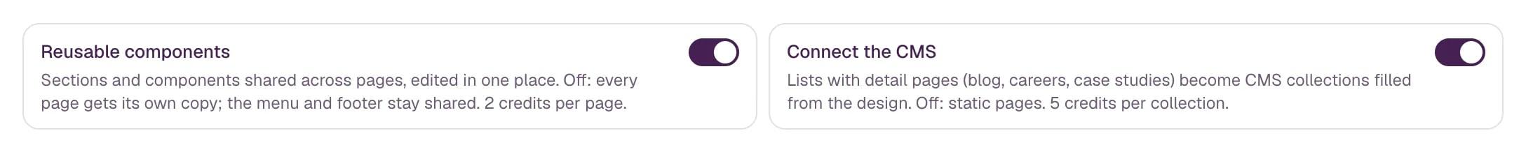 Two options with switches: Reusable components and Connect the CMS, each with a sentence about what it does and what it costs.