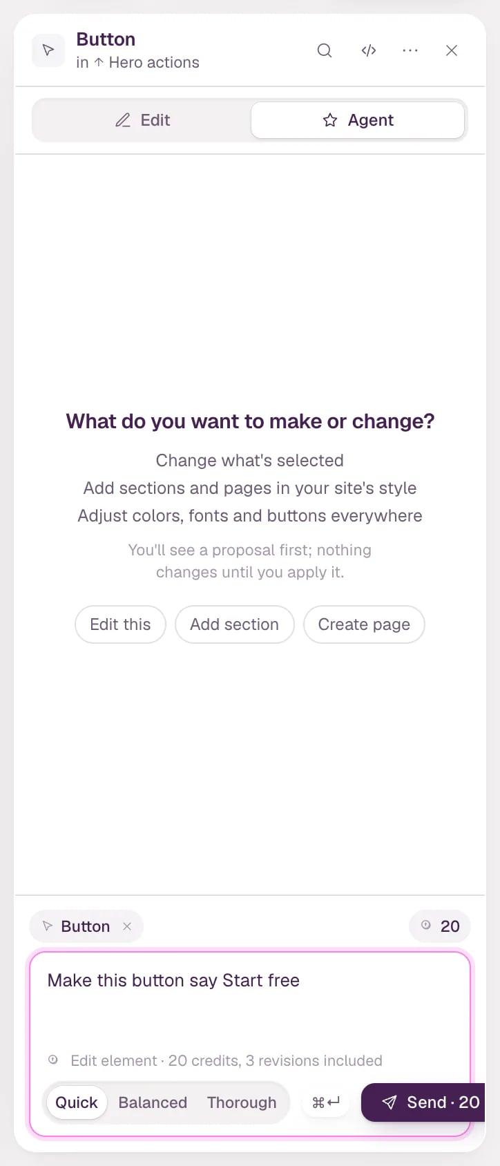 The Agent tab with a button selected. Above the message box is a chip that reads Start building, and under the box the price of the request, the levels Quick, Balanced and Thorough, and Send.