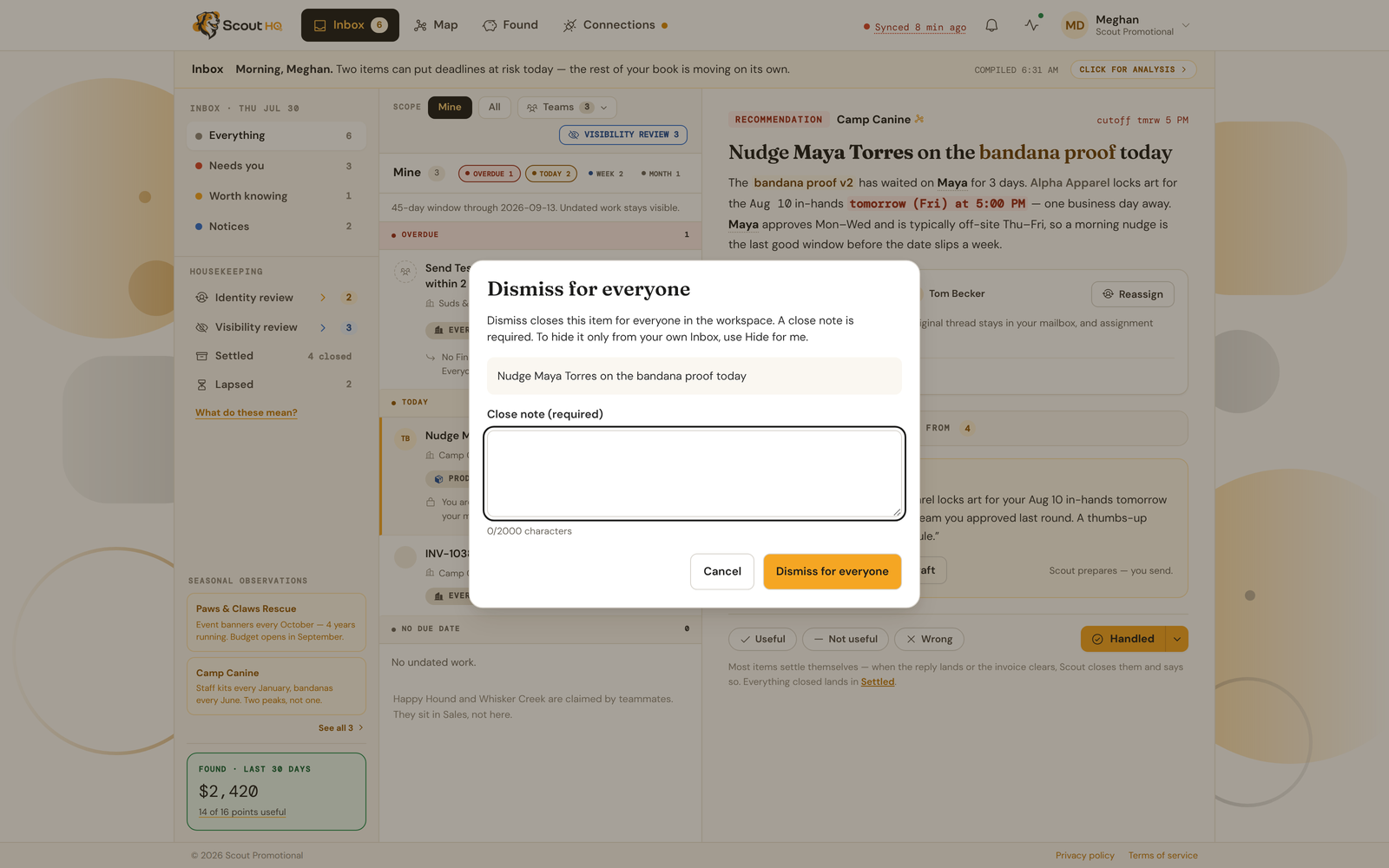 The Dismiss for everyone dialog with the required close note field and its character counter.